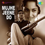Mujhe Jeene Do (1963) Mp3 Songs